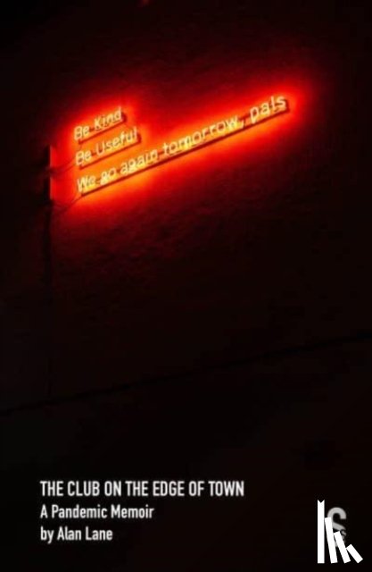 Lane, Alan - The Club on the Edge of Town