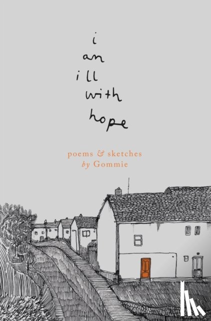 Gommie - i am ill with hope