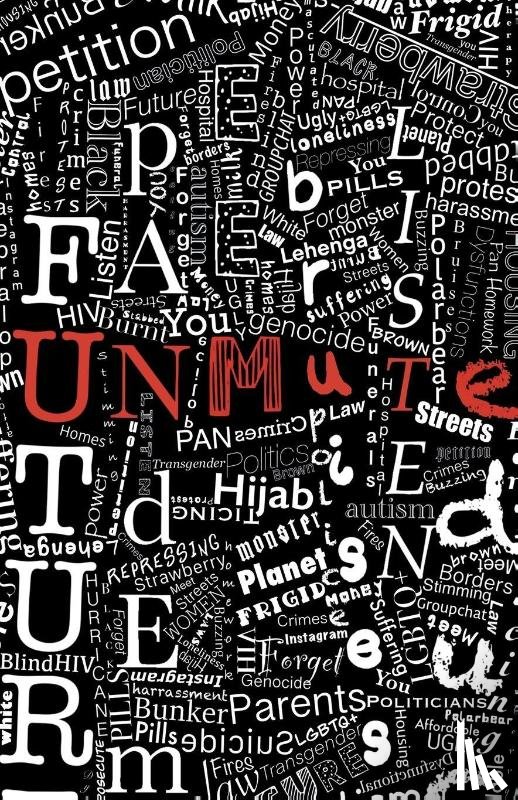  - Unmute: Contemporary monologues written by young people, for young people