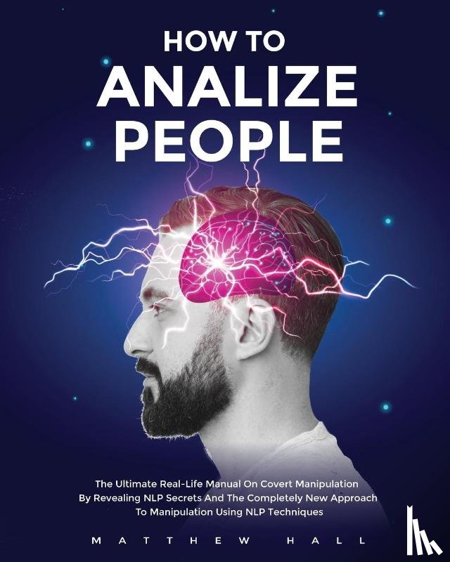Hall, Matthew - How to Analyze People