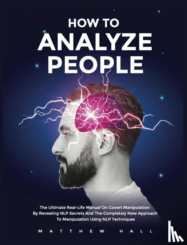 Hall, Matthew - How to Analyze People