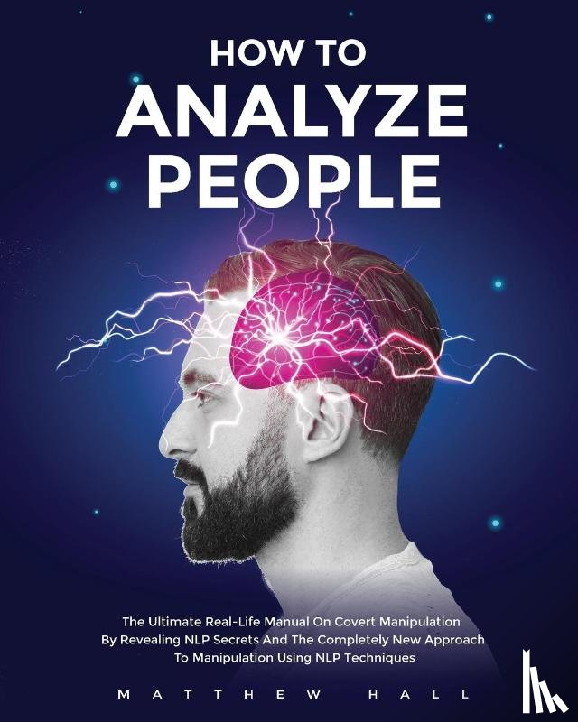 Hall, Matthew - How to Analyze People