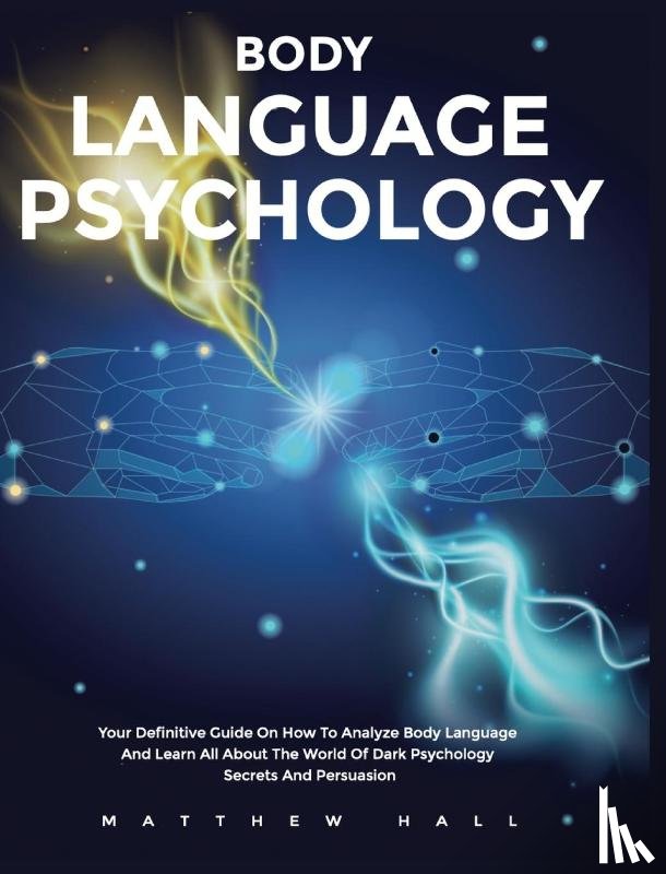 Hall, Matthew - Body Language Psychology