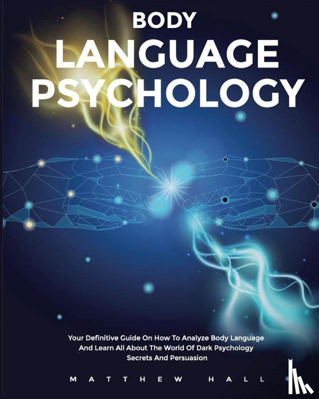 Hall, Matthew - Body Language Psychology