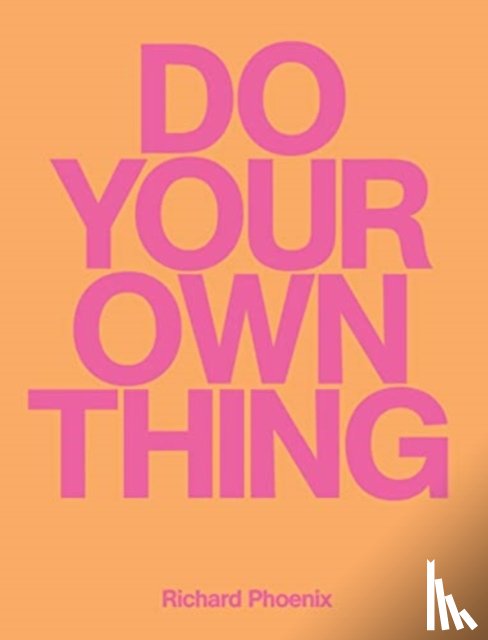Phoenix, Richard - Do Your Own Thing - Richard Phoenix