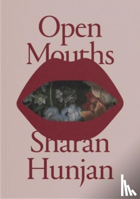 Hunjan, Sharan - Open Mouths - Sharan Hunjan