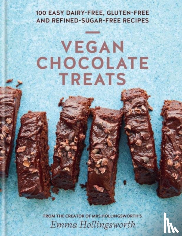 Hollingsworth, Emma - Vegan Chocolate Treats
