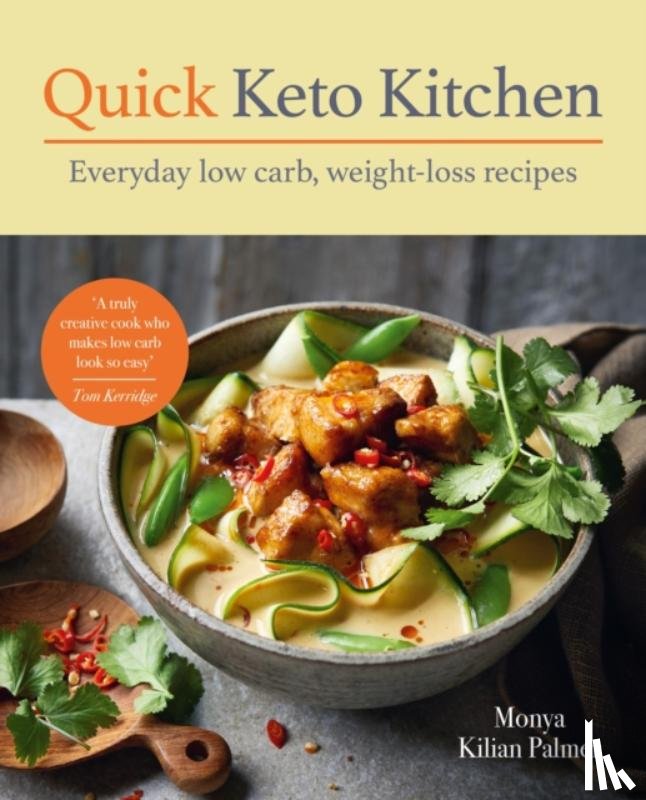 Palmer, Monya Kilian - Quick Keto Kitchen