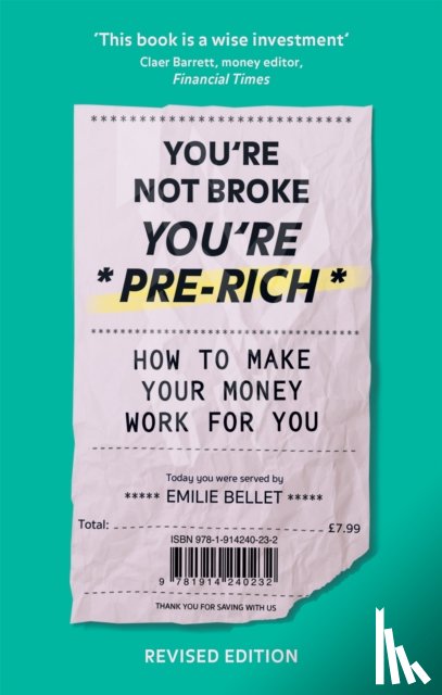 Bellet, Emilie - You're Not Broke You're Pre-Rich