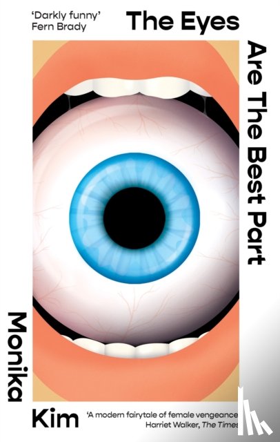 Kim, Monika - The Eyes Are The Best Part