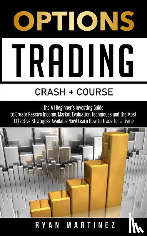 Martinez, Ryan - Options Trading Crash Course