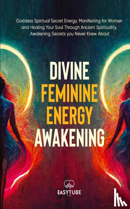 Zen Studio, Easytube - Divine Feminine Energy