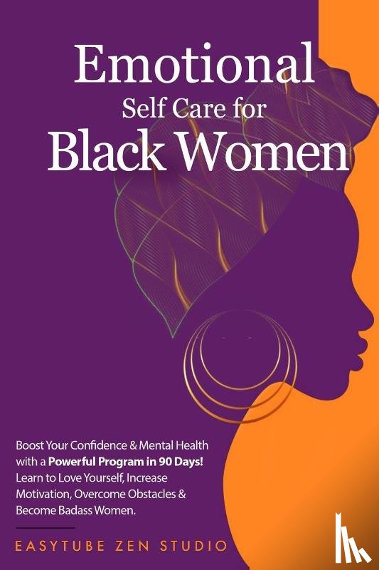 Studio, Easytube Zen - Emotional Self-Care for Black Women