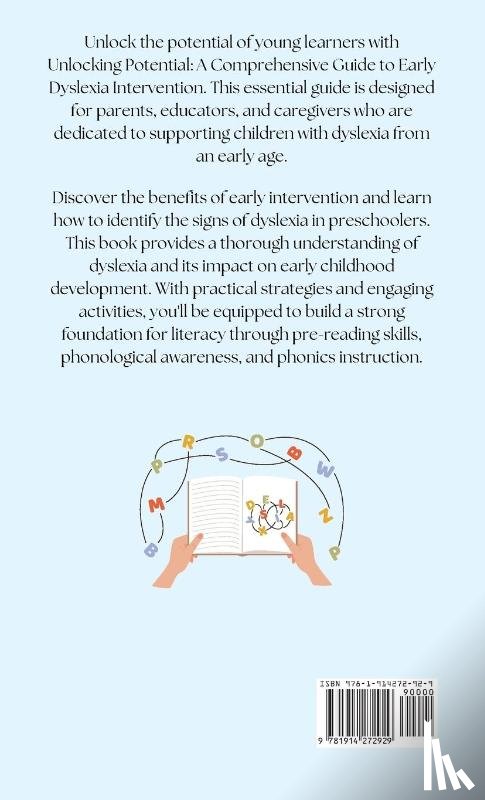 Byrd, Suzanne - Unlocking Potential - A Comprehensive Guide to Early Dyslexia Intervention
