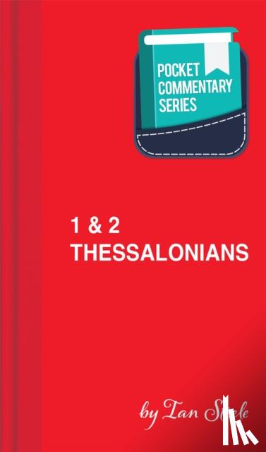 Steele, Ian - 1 & 2 Thessalonians - Pocket Commentary Series