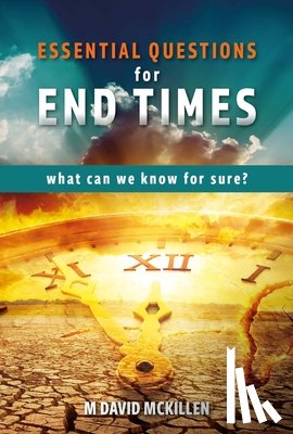 McKillen, M David - Essential Questions for End Times