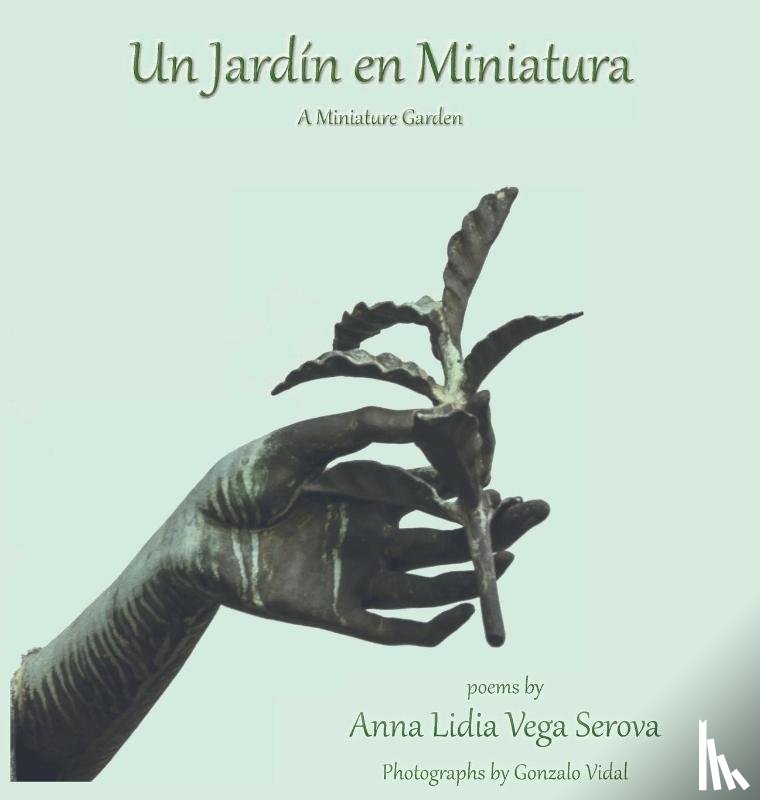 Vega Serova, Anna Lidia - Un Jardin en Miniatura