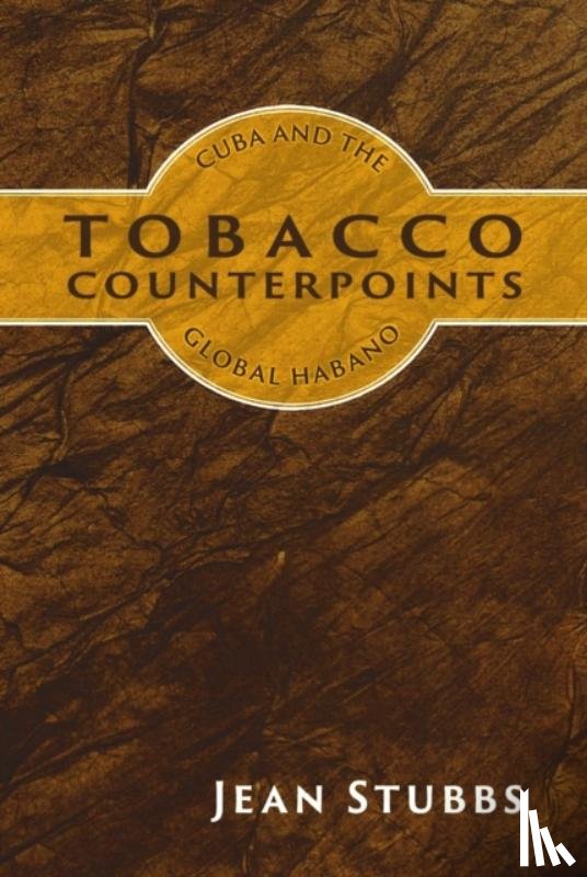 Stubbs, Jean - Tobacco Counterpoints