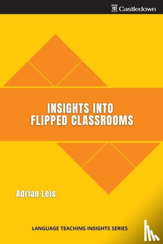 Leis, Adrian - Insights into flipped classrooms