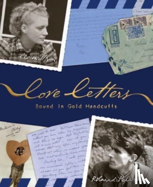Miller, Lee, Penrose, Roland - Love Letters Bound in Gold Handcuffs