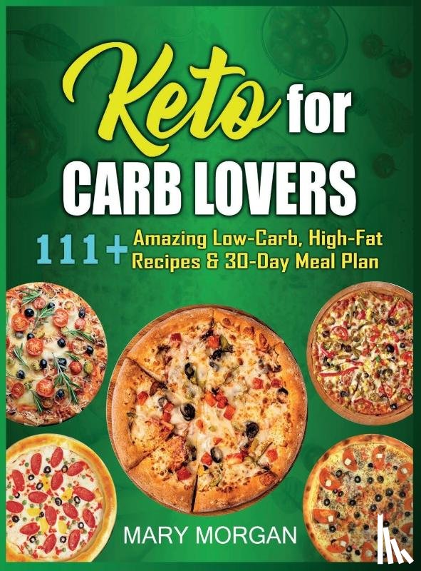 Morgan, Mary - Keto For Carb Lovers