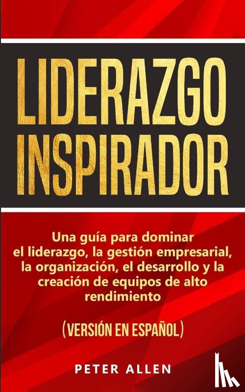 Allen, Peter - Liderazgo Inspirador