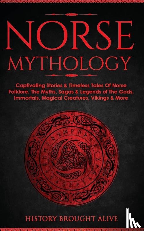 Brought Alive, History - Norse Mythology