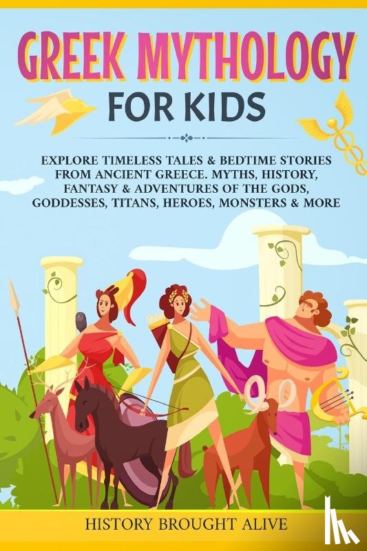 Brought Alive, History - Greek Mythology For Kids