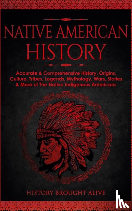Alive, History Brought - Native American History