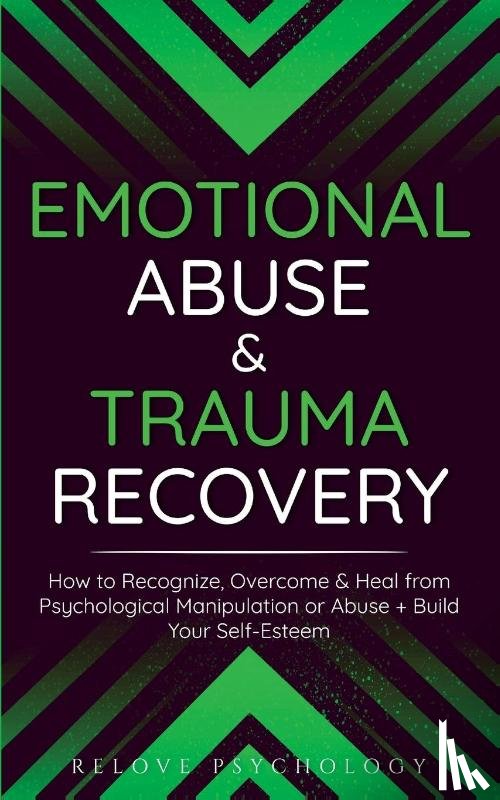 Psychology, Relove - Emotional Abuse & Trauma Recovery