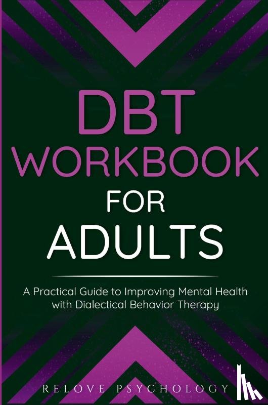 Psychology, Relove - DBT Workbook for Adults