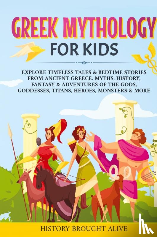 Brought Alive, History - Greek Mythology For Kids
