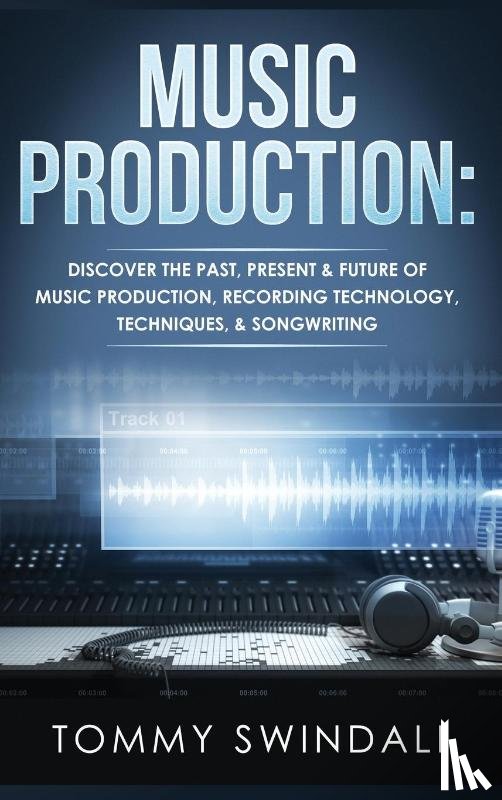 Swindali, Tommy - Music Production