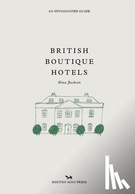 Jackson, Gina - British Boutique Hotels