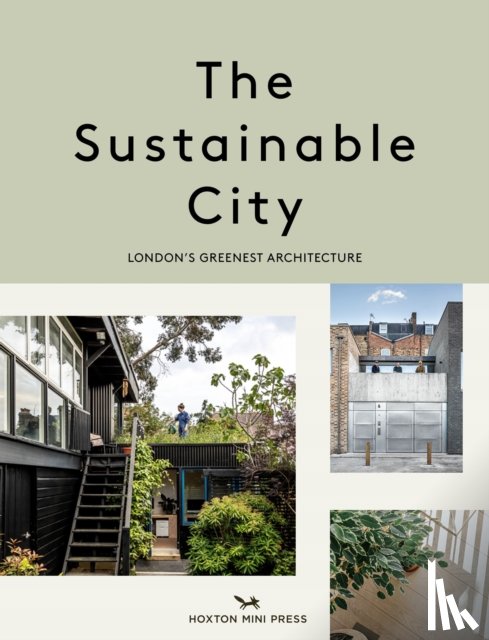 Thorpe, Harriet, Wilkhu, Taran - The Sustainable City