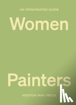 Davies, Lucy - An Opinionated Guide to Women Painters