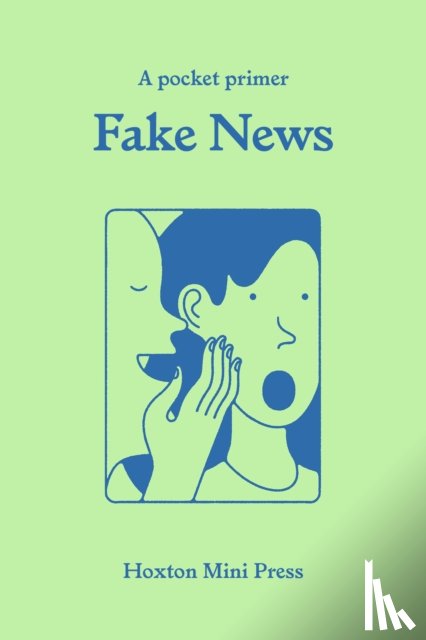 Stokel-Walker, Chris - Fake News