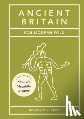 Howells, Tom - Ancient Britain for Modern Folk