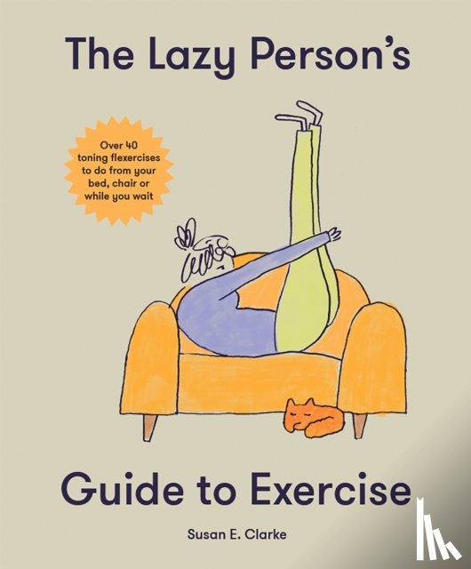 Clark, Susan Elizabeth - The Lazy Person's Guide to Exercise