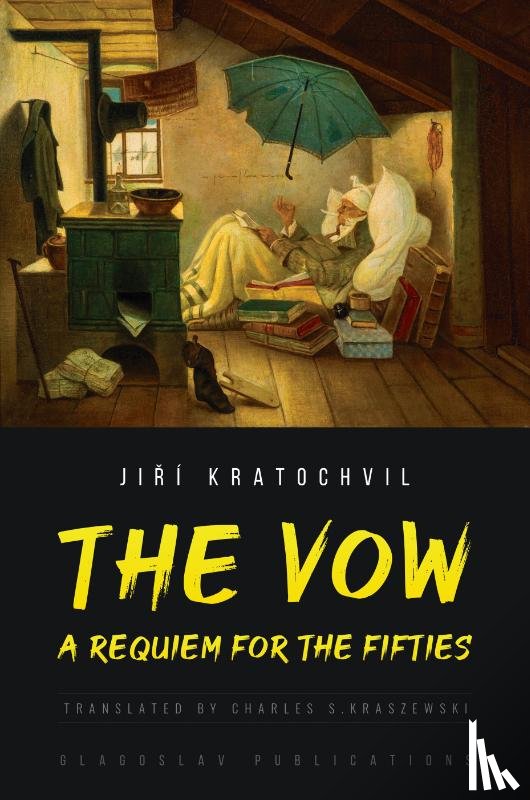 Kratochvil, Jiří - The Vow: A Requiem for The Fifties
