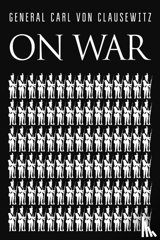 Clausewitz, Carl Von - On War
