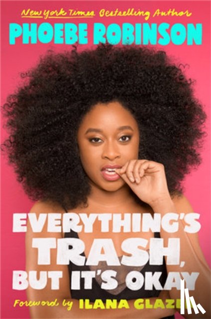 Robinson, Phoebe - Everything's Trash, But It's Okay