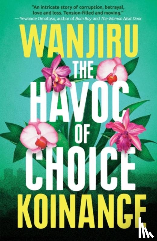 Koinange, Wanjiru - The Havoc of Choice