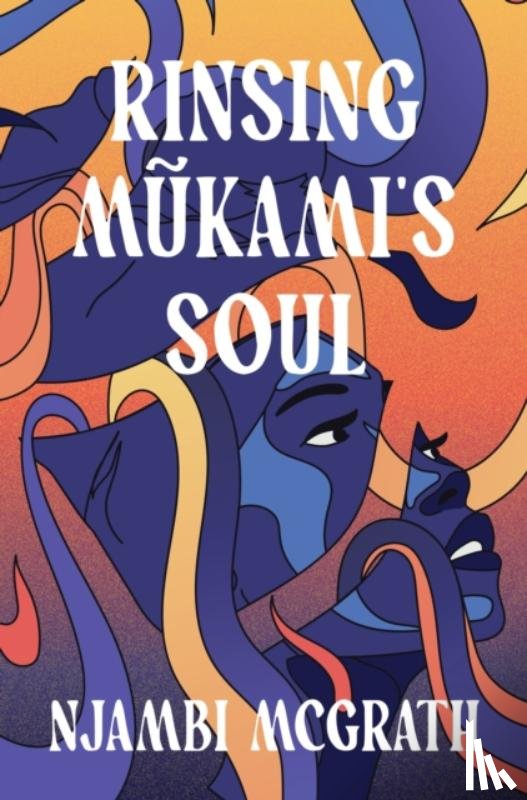 McGrath, Njambi - Rinsing Mukami's Soul