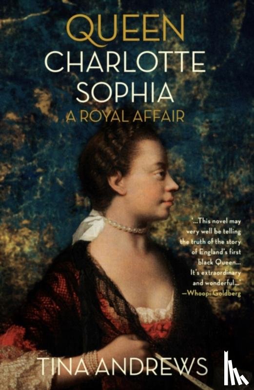 Andrews, Tina - Queen Charlotte Sophia