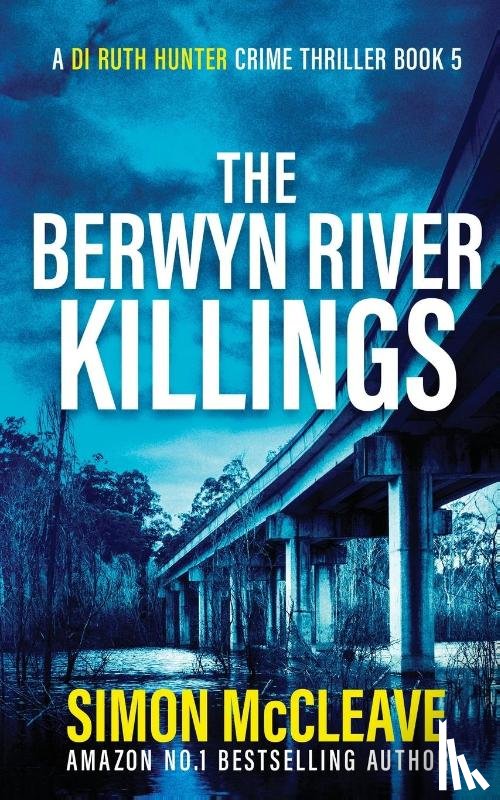 McCleave, Simon - The Berwyn River Killings