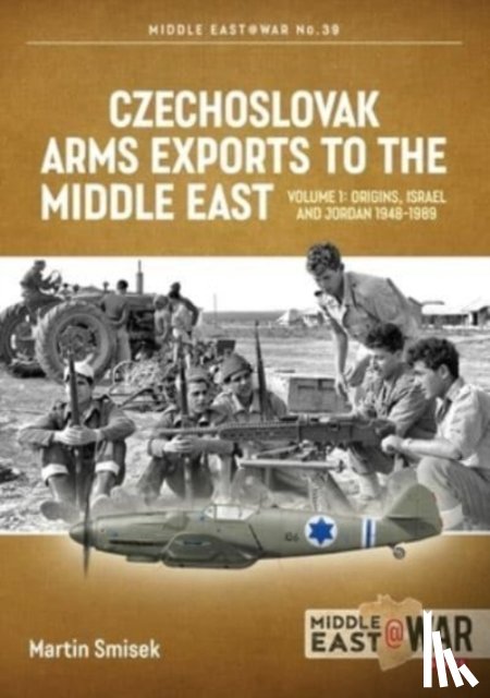 Smisek, Martin - Czechoslovak Arms Exports to the Middle East