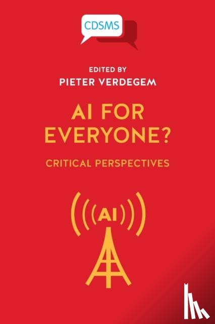  - AI for Everyone? Critical Perspectives