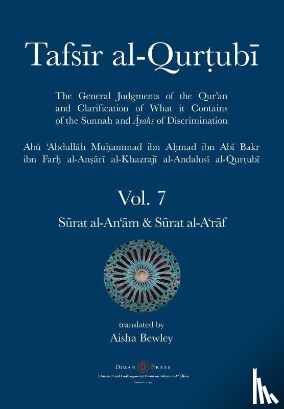 Al-Qurtubi, Abu 'Abdullah Muhammad - Tafsir al-Qurtubi Vol. 7 S¿rat al-An'¿m - Cattle & S¿rat al-A'r¿f - The Ramparts