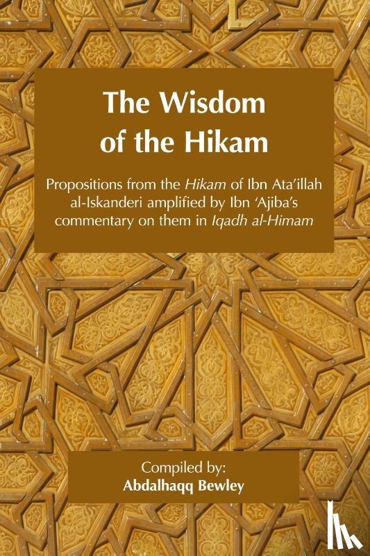 Ibn 'Ajiba, Ahmad, ibn 'Ata'illah, Ahmad - The Wisdom of the Hikam